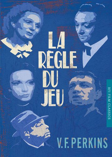 La Regle du Jeu: BFI Film Classics (Paperback)