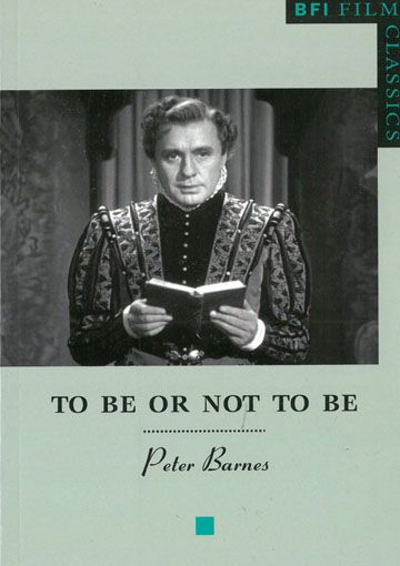 To Be Or Not To Be: BFI Film Classics (Paperback)