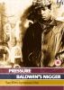 Pressure & Baldwin's Nigger (DVD)