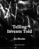 Telling Invents Told - Lis Rhodes