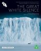 The Great White Silence (Dual Format Edition