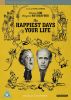 Happiest Days of Your Life DVD