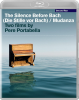 The Silence Before Bach & Mudanza (Special Edition Blu-ray)